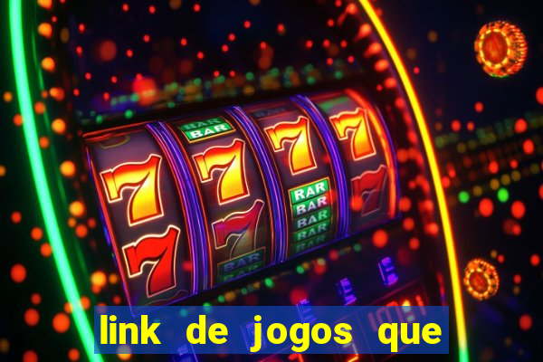 link de jogos que ganha dinheiro